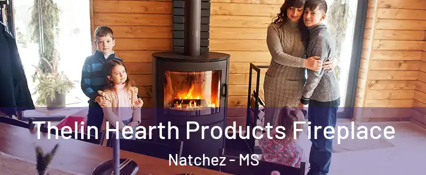  Thelin Hearth Products Fireplace Natchez - MS